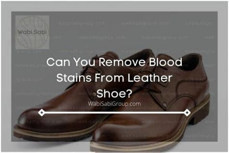 how to get fake blood out of shoes|remove blood from leather.